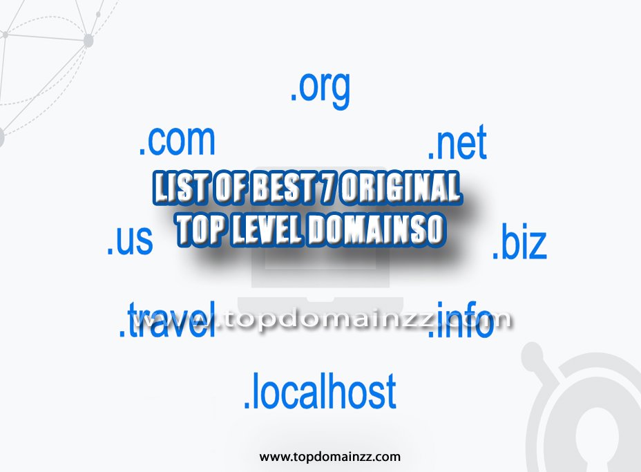 List of best 7 Original top level domains 2 top level domains